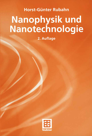 Nanophysik und Nanotechnologie von Rubahn,  Horst-Günter