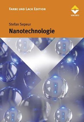 Nanotechnologie von Goedicke,  Stefan, Groß,  Frank, Laryea,  Nora, Sepeur,  Stefan