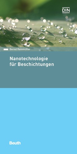 Nanotechnologie für Beschichtungen – Buch mit E-Book von Reinmüller,  Bernd