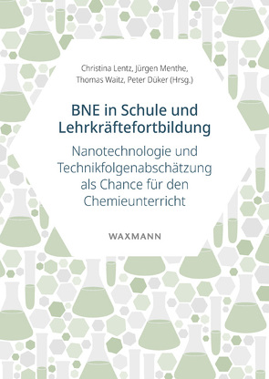 Nanotechnologie im Kontext Bildung für nachhaltige Bildung von Düker,  Peter, Lentz,  Christina, Menthe,  Jürgen, Waitz,  Thomas