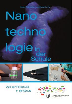 Nanotechnologie in der Schule von Funke,  Michael, Thalhammer,  Stefan