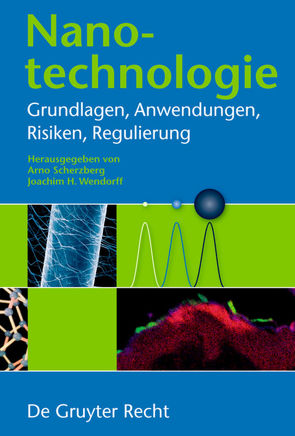 Nanotechnologie von Scherzberg,  Arno, Wendorff,  Joachim