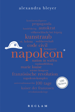 Napoleon. 100 Seiten von Bleyer,  Alexandra
