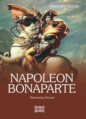 Napoleon Bonaparte von Dumas,  Alexandre