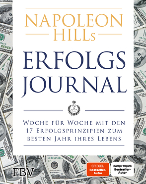 Napoleon Hills Erfolgsjournal von Hill,  Napoleon, Siebert,  Simone