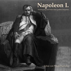 Napoleon I von Kohfeldt,  Christian, Meyer,  Edmund, Pflugk-Harttung,  von Pflugk-Harttung, Schmidt,  Hans Jochim
