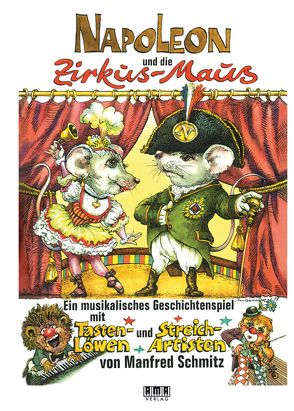 Napoleon und die Zirkus-Maus von Schmitz,  Manfred