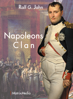 Napoleons Clan von Jahn,  Ralf G
