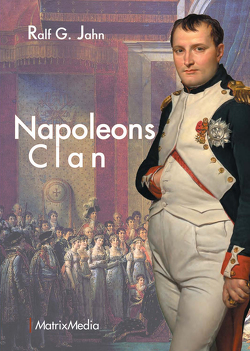 Napoleons Clan von Ralf G.,  Jahn