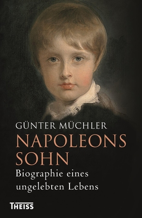 Napoleons Sohn von Müchler,  Günter