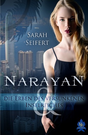 Narayan und die Erben des versunkenen Inselreiches von Seifert,  Sarah