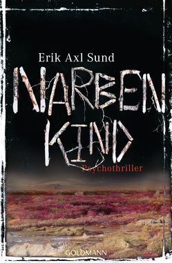Narbenkind von Kuhn,  Wibke, Sund,  Erik Axl
