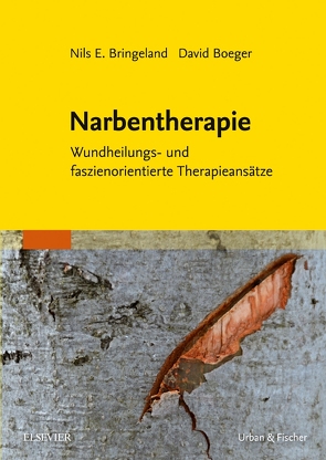 Narbentherapie von Boeger,  David, Bringeland,  Nils E.