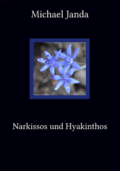 Narkissos und Hyakinthos von Janda,  Michael