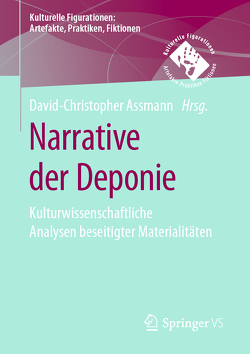 Narrative der Deponie von Assmann,  David-Christopher