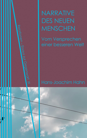 Narrative des Neuen Menschen von Hahn,  Hans-Joachim