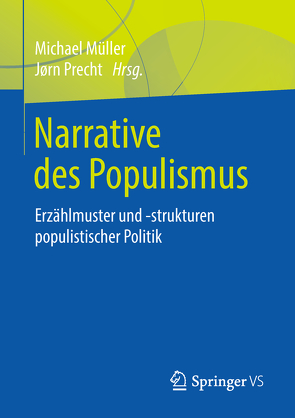 Narrative des Populismus von Mueller,  Michael, Precht,  Jørn