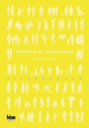 Narrative im Justizvollzug von Young,  Christopher