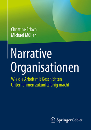 Narrative Organisationen von Erlach,  Christine, Mueller,  Michael, Thier,  Karin