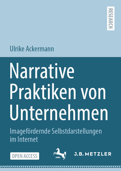 Narrative Praktiken von Unternehmen von Ackermann,  Ulrike