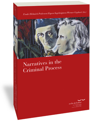 Narratives in the Criminal Process von Gephart,  Werner, Helmich Pedersen,  Frode, Ingebrigtsen,  Espen