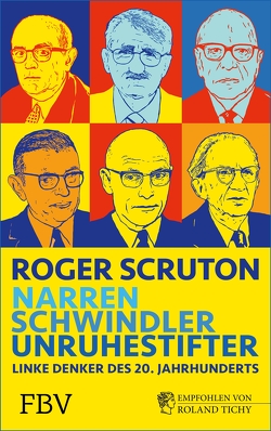 Narren, Schwindler, Unruhestifter von Scruton,  Roger