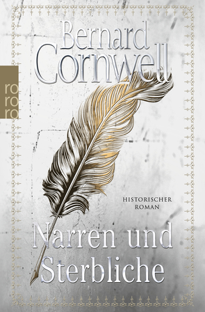 Narren und Sterbliche von Cornwell,  Bernard, Fell,  Karolina