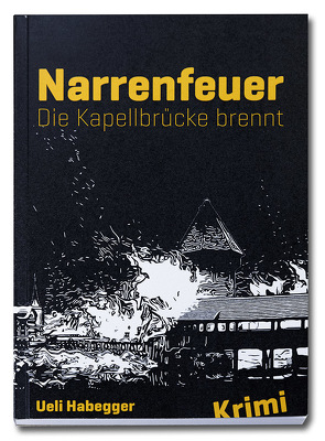 Narrenfeuer von Habegger,  Ueli, Stadler,  Jörg