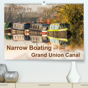 Narrow Boating auf dem Grand Union Canal (Premium, hochwertiger DIN A2 Wandkalender 2021, Kunstdruck in Hochglanz) von Fotografie,  ReDi