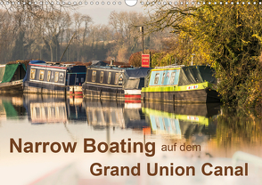 Narrow Boating auf dem Grand Union Canal (Wandkalender 2021 DIN A3 quer) von Fotografie,  ReDi