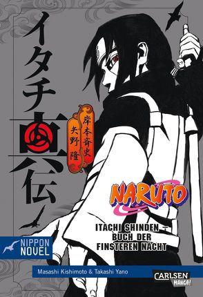 Naruto Itachi Shinden – Buch der finsteren Nacht (Nippon Novel) von Kishimoto,  Masashi, Yano,  Takashi