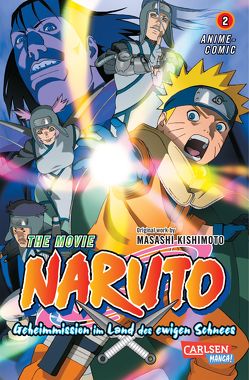 Naruto the Movie: Geheimmission im Land des ewigen Schnees, Band 2 von Comics,  Jump, Kishimoto,  Masashi