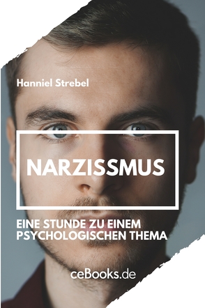 Narzissmus von Strebel,  Hanniel