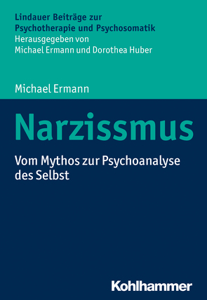 Narzissmus von Ermann,  Michael, Huber,  Dorothea