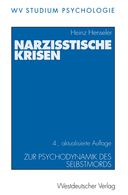 Narzisstische Krisen von Henseler,  Heinz