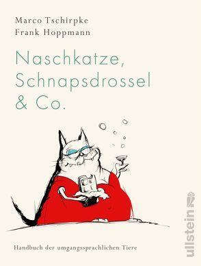 Knallfrosch, Naschkatze & Co. von Hoppmann,  Frank, Tschirpke,  Marco