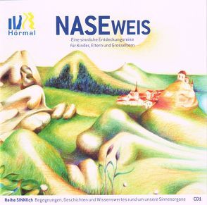 NASEweis – die erste CD der Audio-Reihe „SINNlich“ von Kocher,  Pierre