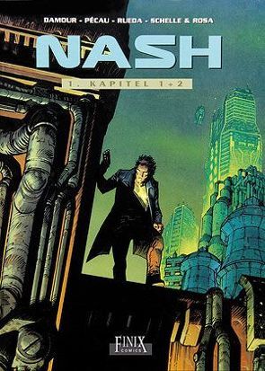 Nash / Nash: Kapitel 1+2 von Damour, Pécau,  Jean-Pierre, Rueda,  Vincent