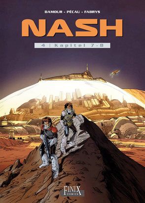 Nash / Nash: Kapitel 7 + 8 von Pécau,  Jean-Pierre