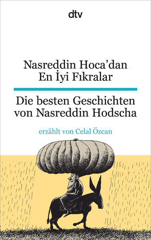 Nasreddin Hoca’dan En İyi Fıkralar Die besten Geschichten von Nasreddin Hodscha von Özcan,  Celal, Seeberg,  Ina, Seuß,  Rita