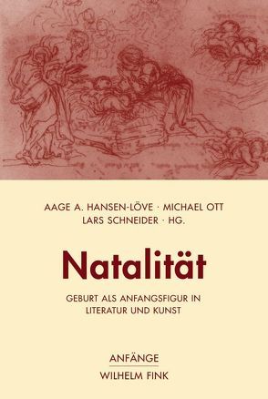 Natalität von Begemann,  Christian, Hansen-Löve,  Aage A, Hansen-Löve,  Aage Ansgar, Hron-Öberg,  Irina, Keck,  Annette, Lachmann,  Renate, Leonhard,  Karin, Mülder-Bach,  Inka, Neumann,  Gerhard, Ott,  Michael, Schneider,  Lars, Ullrich,  Wolfgang, Volkening,  Heide