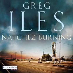 Natchez Burning von Iles,  Greg, Teschner,  Uve