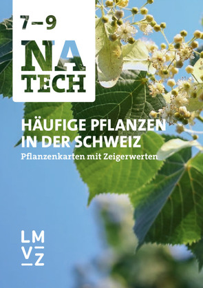 NaTech 7–9 / Häufige Pflanzen in der Schweiz von Kunz,  Patrick