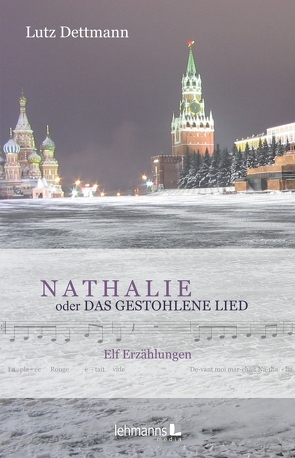 NATHALIE oder Das gestohlene Lied von Dettmann,  Lutz