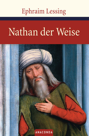 Nathan der Weise von Lessing,  Gotthold Ephraim