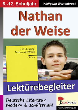 Nathan der Weise – Lektürebegleiter von Wertenbroch,  Wolfgang