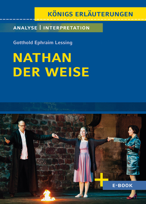 Nathan der Weise von Gotthold Ephraim Lessing – Textanalyse und Interpretation von Lessing,  Gotthold Ephraim, Möbius,  Thomas