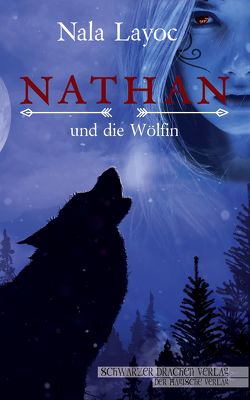 Nathan und die Wölfin von Layoc,  Nala