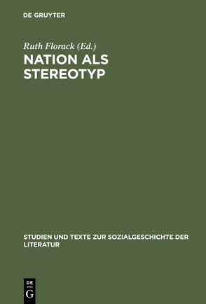 Nation als Stereotyp von Florack,  Ruth