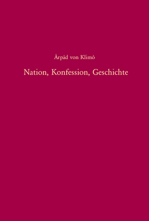 Nation, Konfession, Geschichte von Klimo,  Árpád von
